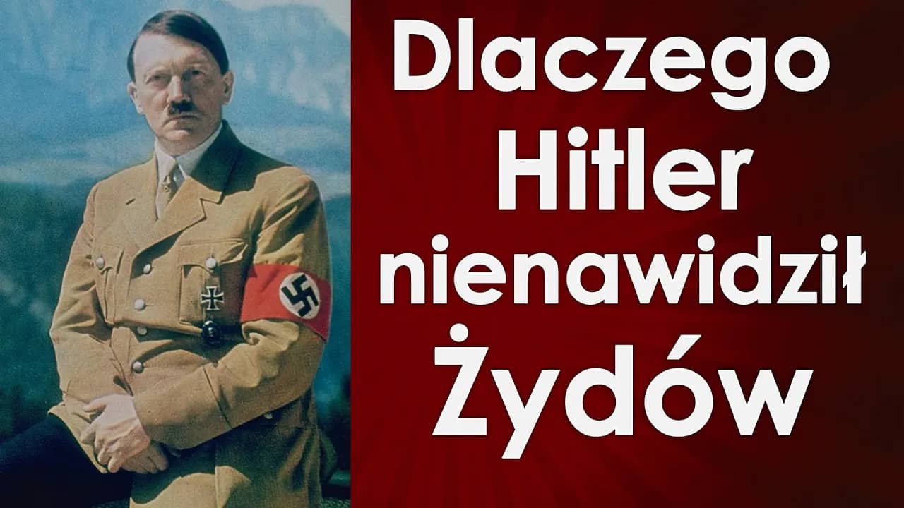 Kulisy obsesji nienawiści Hitlera do Żydów