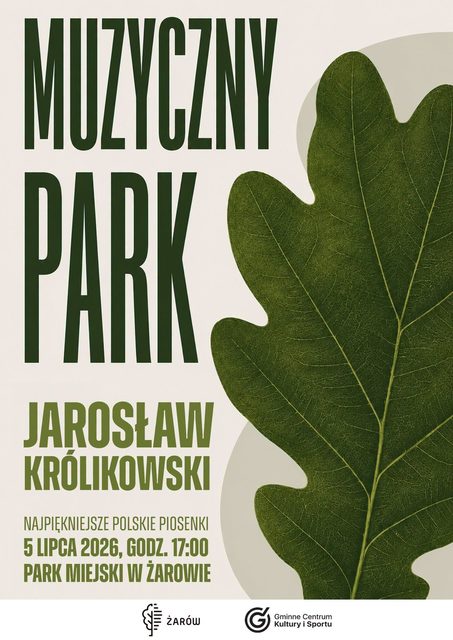 Muzyczny Park powraca do Żarowa